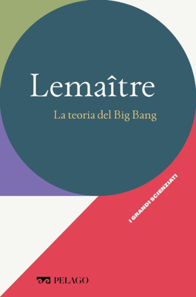 Lemaître - La teoria del Big Bang