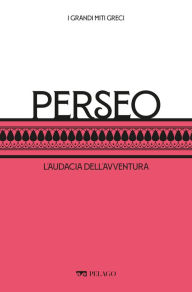 Title: Perseo: L'audacia dell'avventura, Author: Simone Beta