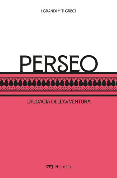 Perseo: L'audacia dell'avventura