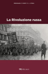 Title: La Rivoluzione russa, Author: Antonella Salomoni