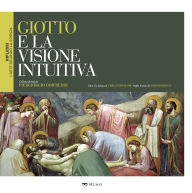 Title: Giotto e la visione intuitiva, Author: AA. VV.