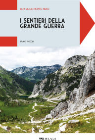 Title: Alpi Giulie-Monte Nero, Author: Bruno Pascoli
