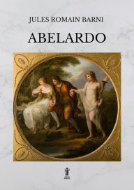 Title: Abelardo, Author: Jules Romain Barni