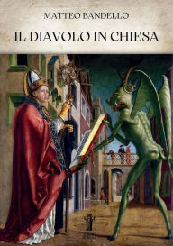 Title: Il diavolo in chiesa, Author: Matteo Bandello