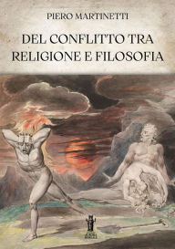 Title: Del Conflitto tra Religione e Filosofia, Author: Piero Martinetti