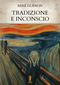 Title: Tradizione e inconscio, Author: René Guénon