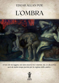 Title: L'Ombra, Author: Edgar Allan Poe