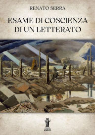 Title: Esame di coscienza di un letterato, Author: Renato Serra