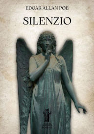 Title: Silenzio, Author: Edgar Allan Poe