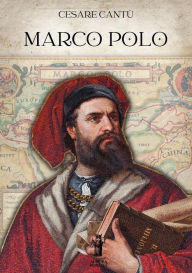Title: Marco Polo, Author: Cesare Cantù
