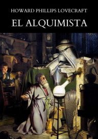 Title: El Alquimista, Author: H. P. Lovecraft