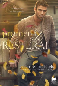 Title: Prometti che resterai, Author: Corinne Michaels