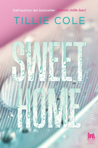 Title: Sweet Home, Author: Tillie Cole