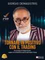 Tornare In Positivo Con Il Trading: Una strategia di Trading Vincente, scoperta in un laboratorio acustico analizzando il Suono
