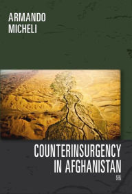 Title: Counterinsurgency in Afghanistan, Author: Armando Micheli