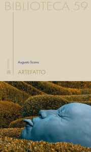 Title: Artefatto, Author: Augusto Scano