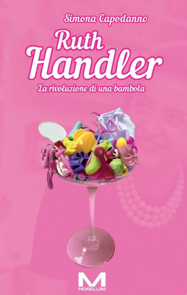 Ruth Handler: La rivoluzione di una bambola