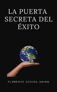 Title: La puerta secreta del éxito (traducido), Author: Florence Scovel Shinn