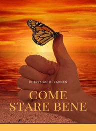 Title: Come stare bene (tradotto), Author: Christian D. Larson