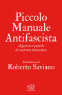 Piccolo Manuale Antifascista: Argomenti e pratiche di resistenza democratica