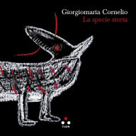 Title: La specie storta, Author: Giorgiomaria Cornelio