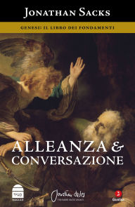 Title: Alleanza & conversazione: Genesi: il libro dei fondamenti, Author: Jonathan Sacks