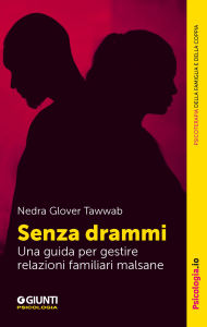 Title: Senza drammi: Una guida per gestire relazioni familiari malsane, Author: Nedra Glover Tawwab