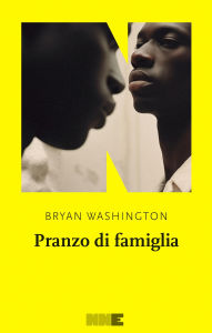 Title: Pranzo di famiglia, Author: Bryan Washington