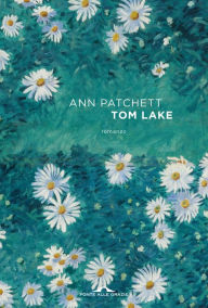 Title: Tom Lake, Author: Ann Patchett