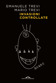 Title: Invasioni controllate, Author: Emanuele Trevi