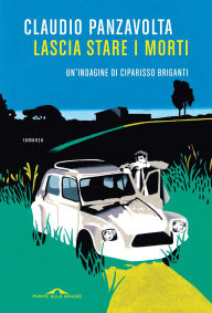 Title: Lascia stare i morti, Author: Claudio Panzavolta