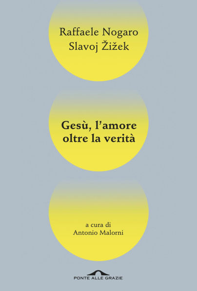 Gesù, l'amore oltre la verità