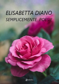Title: Semplicemente Poesie, Author: Elisabetta Diano