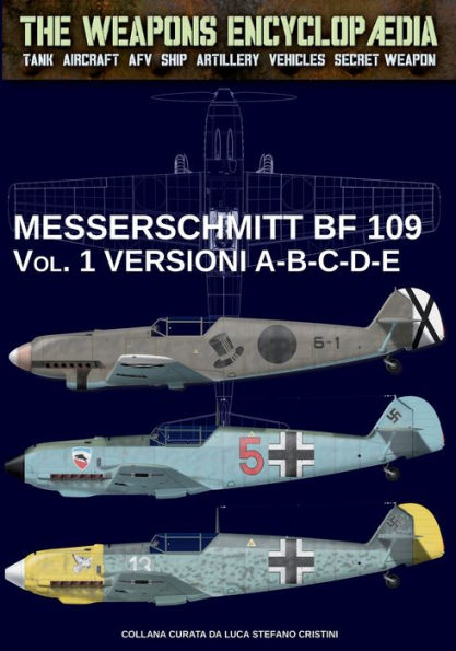 Messerschmitt BF 109 - Vol. 1: versioni A-B-C-D-E