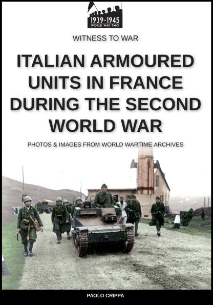 Italian armoured units in France during the second world war