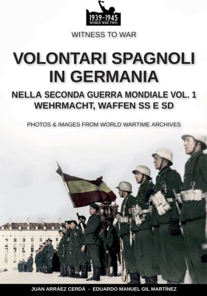 Volontari spagnoli in Germania durante la Seconda Guerra Mondiale