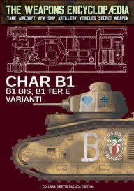 Title: Char B1, B1 bis, B1 Ter e varianti, Author: Luca Stefano Cristini