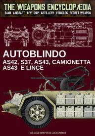 Title: Autoblindo AS42, S37, AS43, Camionetta AS43 e Lince, Author: Luca Stefano Cristini