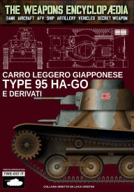 Title: Carro leggero giapponese Type 95 Ha-Go e derivati, Author: Luca Stefano Cristini