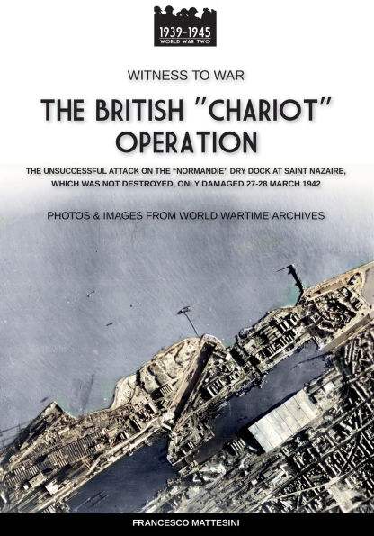 The British "Chariot" Operation