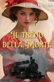 Title: Il treno della morte, Author: Carolina Invernizio