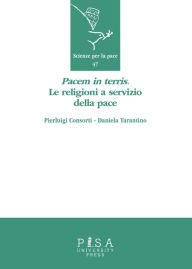 Title: Pacem in terris: Le religioni a servizio della pace, Author: Pierluigi Consorti