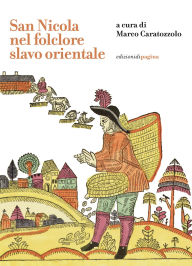 Title: San Nicola nel folclore slavo orientale, Author: Marco Caratozzolo