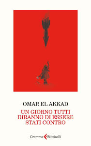 Free audiobook downloads for iphone Un giorno tutti diranno di essere stati contro 9791256240647 by Omar El Akkad, Gioia Guerzoni in English FB2 MOBI