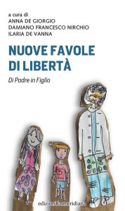 Title: NUOVE FAVOLE DI LIBERTÀ: Di Padre in Figlio, Author: AA.VV.