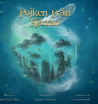 Title: Pojken frÃ¯Â¿Â½n fjÃ¯Â¿Â½rran, Author: Jason R Forbus