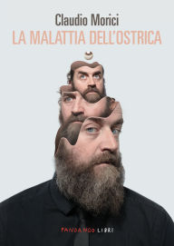 Title: La malattia dell'ostrica, Author: Claudio Morici