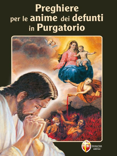 Preghiere per le Anime dei defunti in Purgatorio