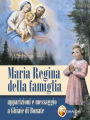 Maria Regina della famiglia. Apparizioni e messaggio a Ghiaie di Bonate