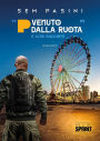 P venuto dalla ruota e altri racconti